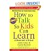 How To Talk So Kids Can Learn
