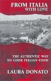 Review American Literary Press  / From Italia With Love: The Authentic Way to Cook Italian Food