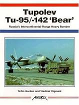 Tupolev Tu-95/-142 Bear: Russia's Intercontinental Range Heavy Bomber