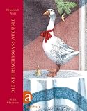 Produkt-Bild: Die Weihnachtsgans Auguste