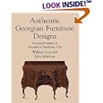 Authentic Georgian Furniture Designs: Universal System of Household Furniture, 1762 (Dover... by William Ince and John Mayhew