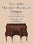 Authentic Georgian Furniture Designs: Universal System of Household Furniture, 1762 (Dover Books on Furniture)