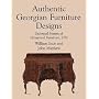 Authentic Georgian Furniture Designs: Universal System of Household Furniture, 1762 (Dover Books on Furniture)