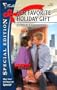 Her Favorite Holiday Gift (Silhouette Special Edition Series #1934)