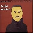 Artist Collection: Luther Vandross
