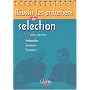 R�ussir les entretiens de s�lection. Embauche, exa&hellip de Alain Labruffe