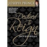 destined to reign devotional daily reflections for effortless success wholeness and victorious living
