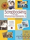 Scrapbooking with Adobe Photoshop Elements 3