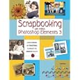 Scrapbooking with Adobe Photoshop Elements 3 by Carla Rose