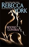 Beyond Control (Beyond, Book 1)