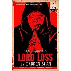 The Demonata #1: Lord Loss: Book 1 in the Demonata series