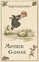 Kate Greenaway's Mother Goose (Huntington Library Children's Classics)