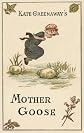 Mother Goose or the Old Nursery Rhymes