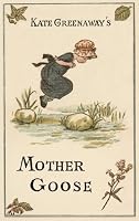 Kate Greenaway's Mother Goose