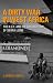 A Dirty War in West Africa: The R.U.F. and the Destruction of Sierra Leone