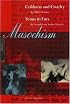 Masochism: Coldness and Cruelty & Venus in Furs