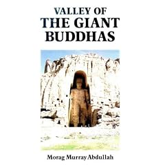 Valley of the Giant Buddhas: Memoirs and Travels