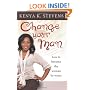 Change Your Man: How to Become the Woman He Wants