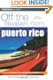 Puerto Rico Off the Beaten Path, 5th (Off the Beaten Path Series)