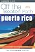 Puerto Rico (Insiders Guide: Off the Beaten Path)