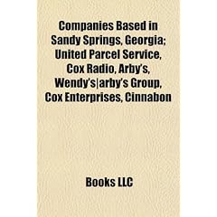 Companies Based in Sandy Springs, Georgia: United Parcel Service, Cox Radio, Arby's, Wendy's/Arby's Group, Cox Enterprises, Cinnabon, Popeyes Chicken & Biscuits, Church's Chicken, Afc Enterpris