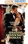 The Spanish Aristocrat's Woman (Silhouette Desire)