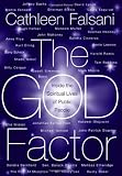 The God Factor: Inside the Spiritual Lives of Public People