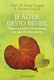 Produkt-Bild: Je &auml;lter desto besser: &Uuml;berraschende Erkenntnisse aus der Hirnforschung
