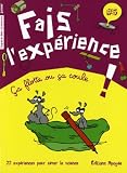 Fais l'exp�rience 5. �a flotte ou �a coule