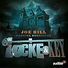 Locke & Key: Die komplette Serie Hörspiel von Joe Hill, Gabriel Rodriguez Gesprochen von: Max Mauff, Vera Teltz, Oliver Wnuk, Claude Albert Heinrich, Vera Molitor, Patrick Mölleken