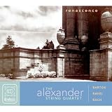 Renascence: Quartets by Bartok/Ravel/Bach(arr. Mozart)