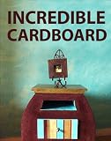 Incredible Cardboard!