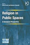 Religion in public spaces : a European perspective