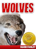 Wolves! An Educational Childrens eBook Studying The Wolf And Its Pack Plus Videos (Mammals, Foxes & Wolves)