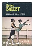 Produkt-Bild: Better Ballet / Richard Glasstone ; Photos. by Simon Rae Scott