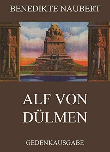 Alf von Dülmen: Vollständige Ausgabe (German Edition)