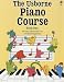 The Usborne Piano Course Book One (Music)