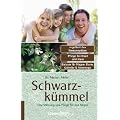 Schwarzk�mmel: Unterst�tzung und Pflege f�r den K�rper