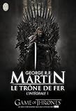 Acheter le livre Le trône de fer : Lintégrale, tome 1