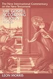 The Gospel According to John (The New International Commentary on the New Testament)