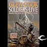 Soldiers Live: Chronicles of the Black Company, Book 10
