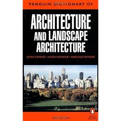 The Penguin Dictionary of Architecture and Landscape Architecture (Penguin Reference Books)