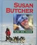 Susan Butcher, Sled Dog Racer (Achievers)
