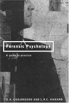 Forensic Psychology: A Practitioner's Guide