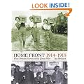 Home Front 1914-1918: How Britain Survived the Great War (Britain at War)