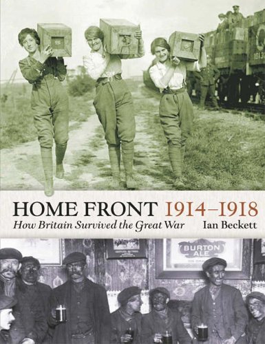 Home Front 1914-1918: How Britain Survived the Great War (Britain at War)