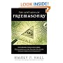The Lost Keys of Freemasonry (Also Includes: Freemasonry of the Ancient Egyptians / Masonic Orders of Fraternity)