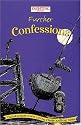 "Yachting Monthly's" Further Confessions: Yachtsmen Own Up to Their Sailing Sins (World of Cruising)