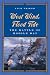 West Wind, Flood Tide: The Battle of Mobile Bay