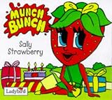 Sally Strawberry (Munch Bunch Storybooks)